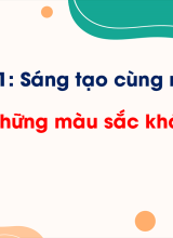 Bài 1 Những màu sắc khác nhau